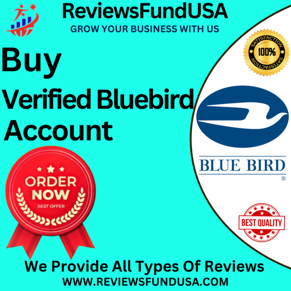 Buy Verified Bluebird Accounts