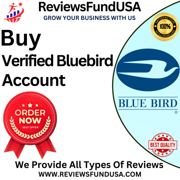 Buy Verified Bluebird Accounts