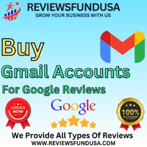 Buy Gmail Accounts For Google Reviews